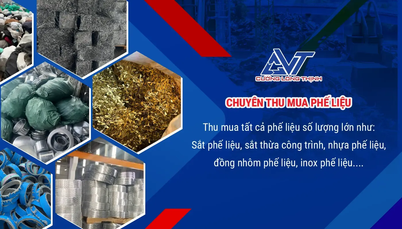 Cường Long Thịnh thu mua đa dạng các loại phế liệu Cường Long Thịnh thu mua đa dạng các loại phế liệu